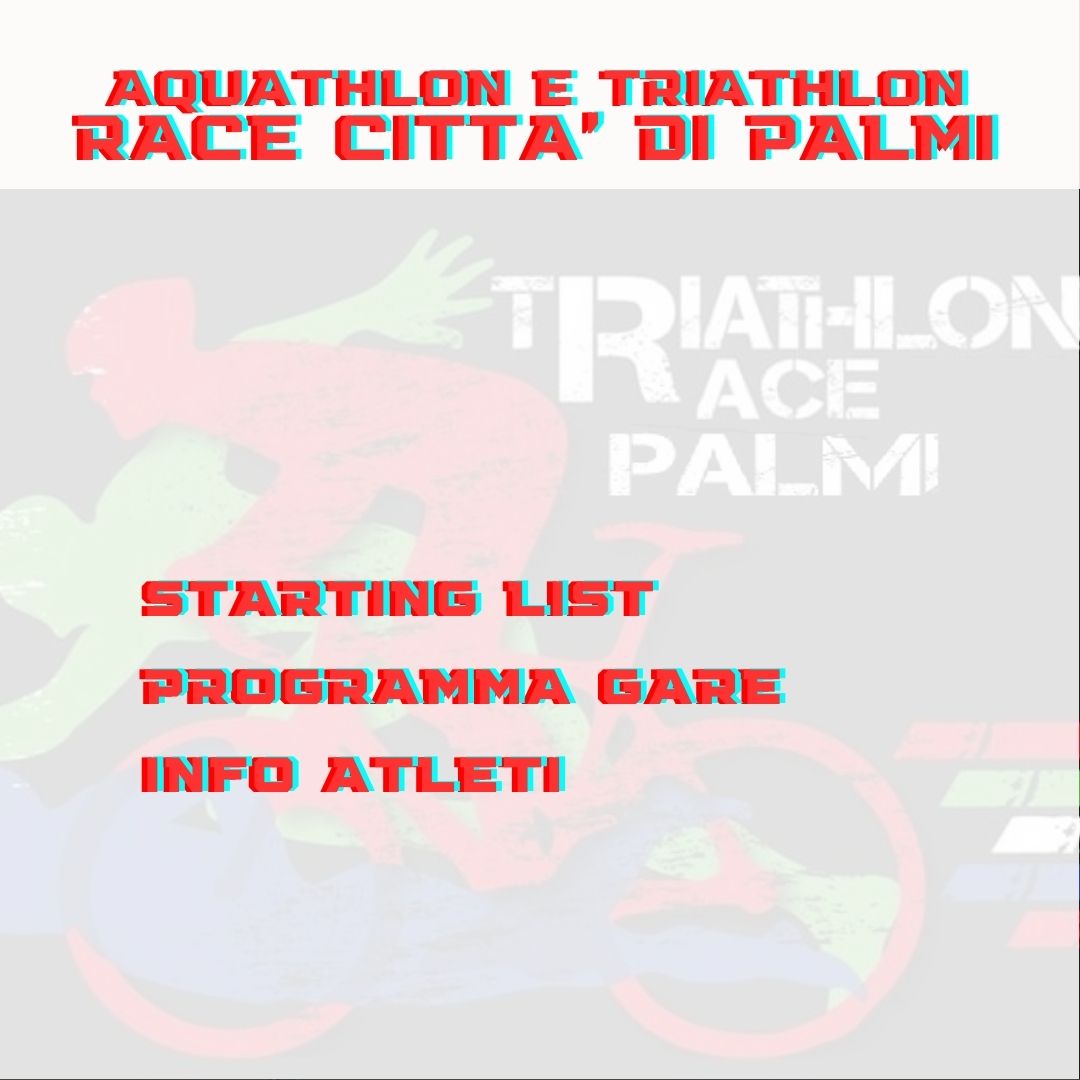 TRIATHLON RACE CITTA' DI PALMI. STARTING LIST E INFO GARE.