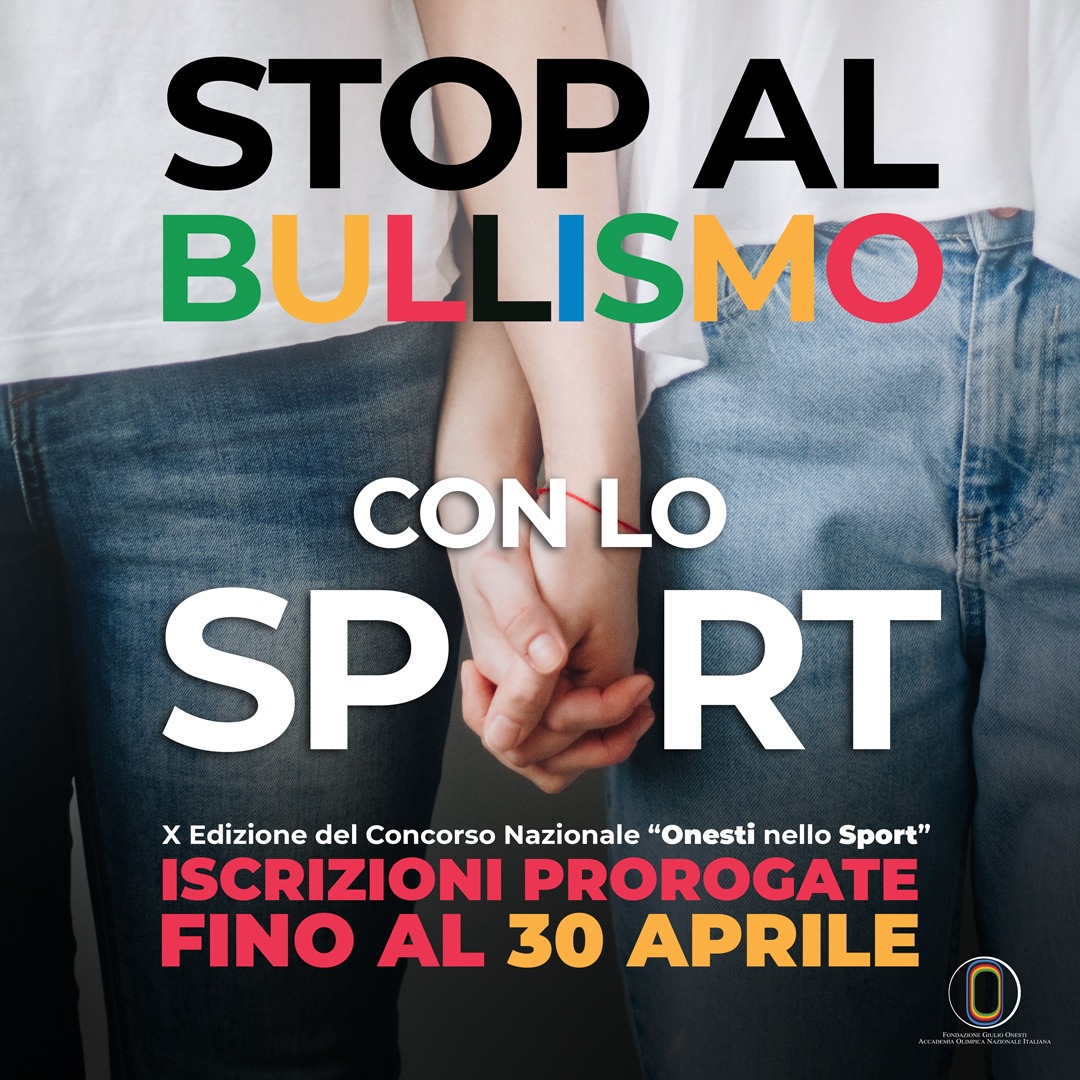 Concorso Onesti nello Sport “Con lo Sport stop al bullismo”  Proroga iscrizioni al 30 aprile 2022