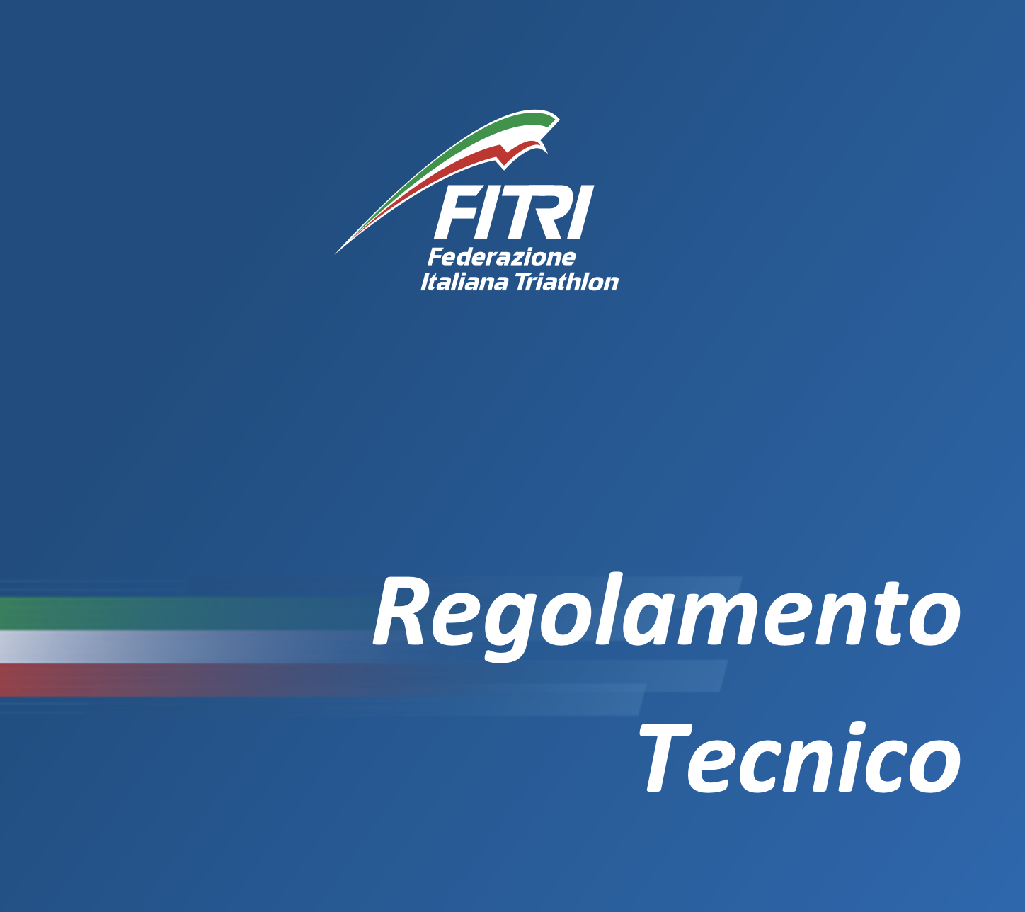 Il nuovo Regolamento Tecnico 